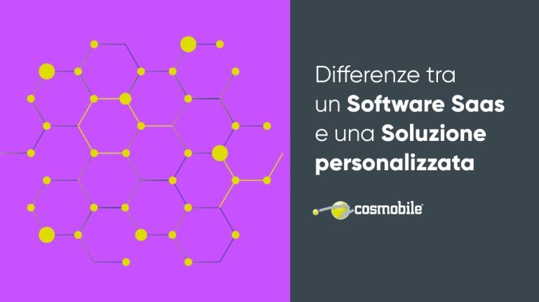 Software SaaS o soluzione personalizzata Cosmobile
