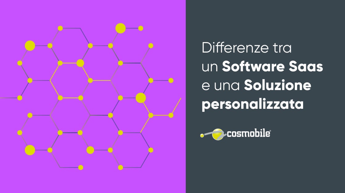 Software SaaS o soluzione personalizzata Cosmobile